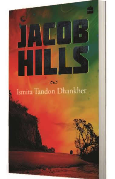 Jacob Hills by Ismita Tandon Dhanker